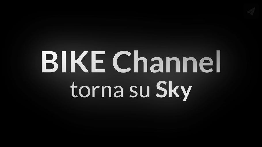 Bike Channel torna su Sky al canale 222 | BikeChannel